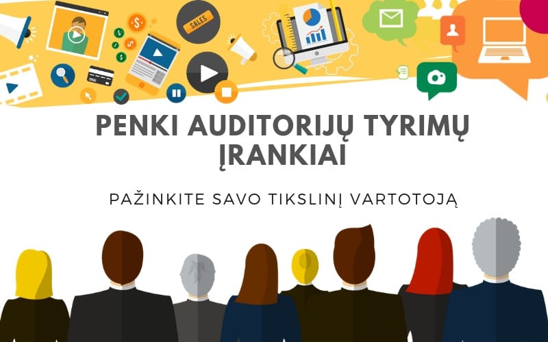 Penki auditorijų tyrimų įrankiai, nereikalaujantys didelio biudžeto