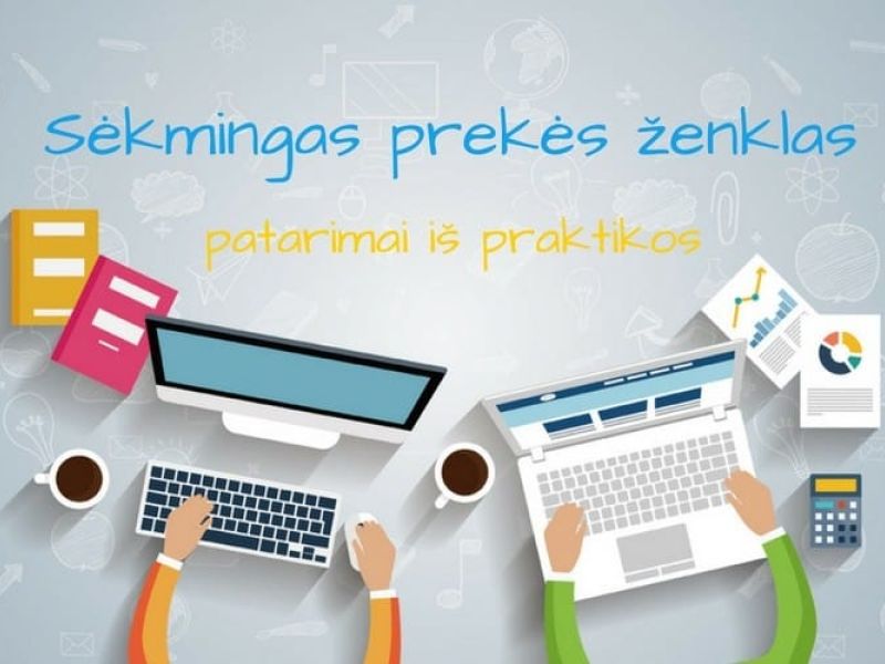 3 patarimai iš praktikos: kaip vystyti sėkmingą prekės ženklą?